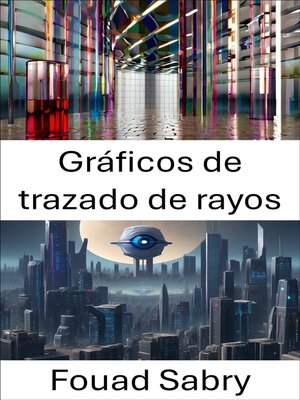 cover image of Gráficos de trazado de rayos
